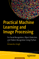 Practical Machine Learning and Image Processing.pdf
